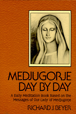 Image for Medjugorje Day by Day: A Daily Meditation Book Based on the Messages of Our Lady of Medjugorje