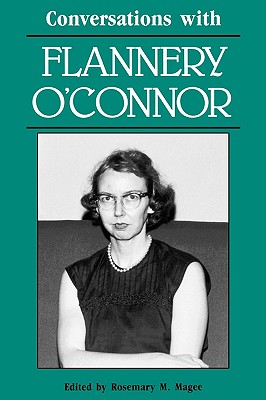 Conversations with Flannery O'Connor (Literary Conversations Series)