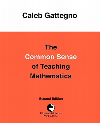 The Common Sense of Teaching Mathematics