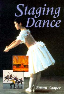 Staging Dance (Theatre Arts (Routledge Paperback))