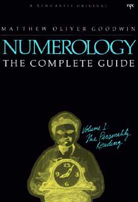 Numerology the Complete Guide, Volume I: The Personality Reading