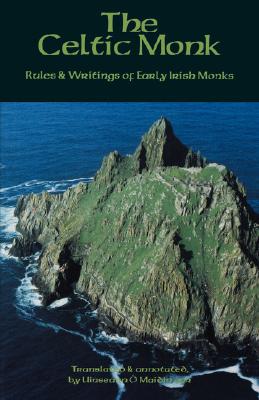 Image for The Celtic Monk: Rules and Writings of Early Irish Christian Monks