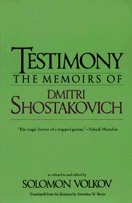 Testimony: The Memoirs of Dmitri Shostakovich