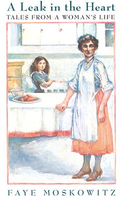 Image for A Leak in the Heart: Tales from a Woman's Life