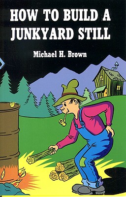 Image for How to Build a Junkyard Still
