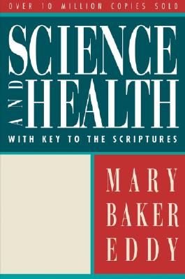 Image for Science and Health with Key to the Scriptures (Authorized, Trade Ed.)