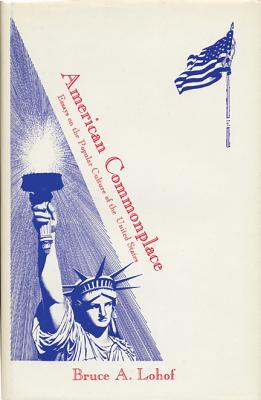 American Commonplace; Essays on the Popular Culture of the United States