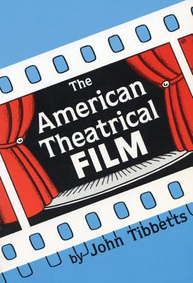 The American Theatrical Film: Stages of Development