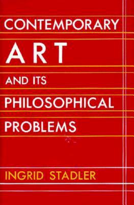 Contemporary Art and Its Philosophical Problems