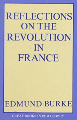 Reflections on the Revolution in France (Revised)