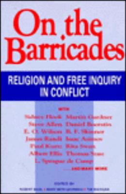 Image for On the Barricades: Religion and Free Inquiry in Conflict