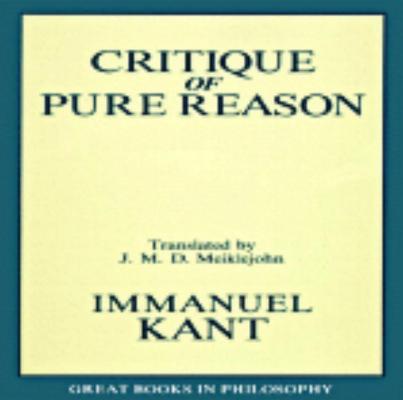 The Critique of Pure Reason (Great Books in Philosophy)