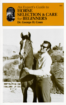 Image for An Expert's Guide to Horse Selection & Care for Beginners (Wilshire Horse Lovers' Library)