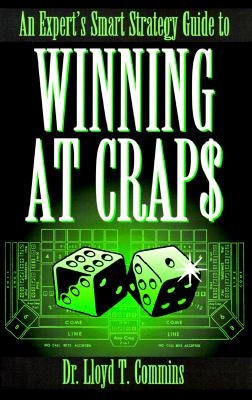 An Expert's Smart Strategy Guide to Winning at Crap$