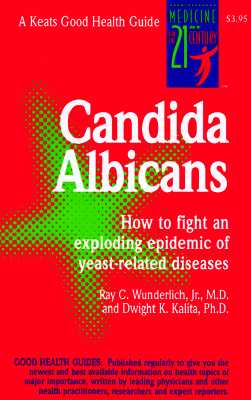 Candida Albicans: How to Fight an Exploding Epidemic of Yeast-Related Diseases (Good Health Guides Series) Image for Candida Albicans: How to Fight an Exploding Epidemic of Yeast-Related Diseases (Good Health Guides Series)