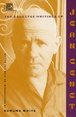 Selected Writings Of Jean Genet (Ecco Companions)
