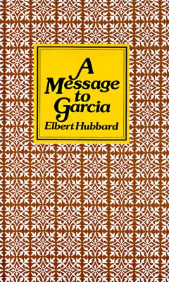 A Message to Garcia