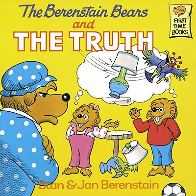 Image for The Berenstain Bears and the Truth The Berenstain Bears and the Truth