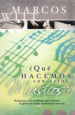 Image for qu Hacemos Con Estos Msicos qu Hacemos Con Estos Msicos