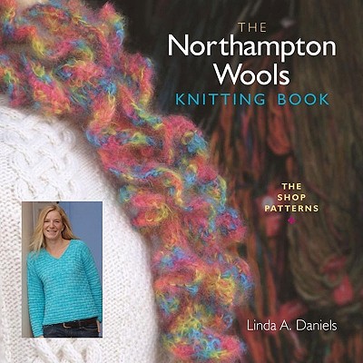 The Northhampton Wools Knitting Book: The Shop Patterns