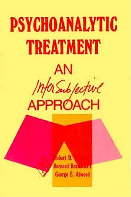 Image for Psychoanalytic Treatment: An Intersubjective Approach (Psychoanalytic Inquiry Book Series) Psychoanalytic Treatment: An Intersubjective Approach (Psychoanalytic Inquiry Book Series)