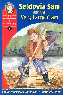 Image for Seldovia Sam and the Very Large Clam (Seldovia Sam, 1) Seldovia Sam and the Very Large Clam (Seldovia Sam, 1)