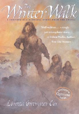 The Winter Walk: A Century-Old Survival Story from the Arctic