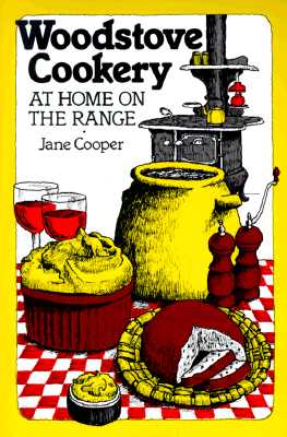 Woodstove Cookery: At Home on the Range