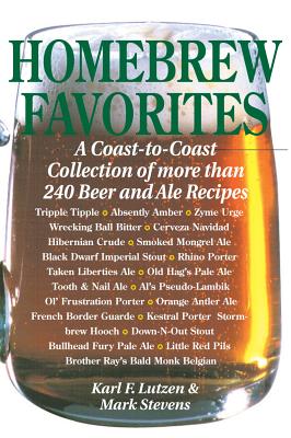 Image for Homebrew Favorites: A Coast-to-Coast Collection of More Than 240 Beer and Ale Recipes