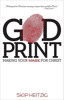 Image for Godprint: Making Your Mark for Christ Godprint: Making Your Mark for Christ