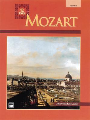 Mozart -- 12 Songs: Medium Voice (For Medium Voice)