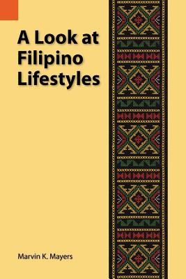 Image for Look at Filipino Life Styles (Publications in Ethnography, vol. 8) Look at Filipino Life Styles (Publications in Ethnography, vol. 8)