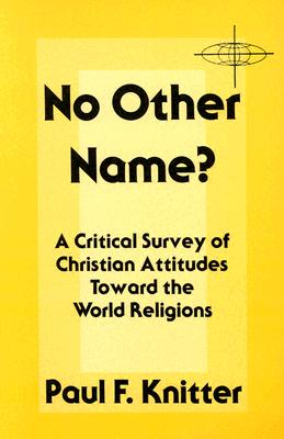 No Other Name? (American Society of Missiology Series) Image for No Other Name? (American Society of Missiology Series)