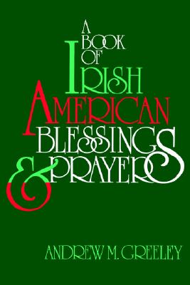 Image for A Book of Irish American Blessings & Prayers