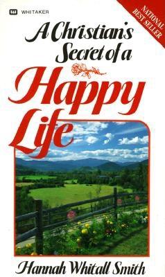 A Christian's Secret of a Happy Life