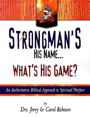 Strongman's His Name.: What's His Game