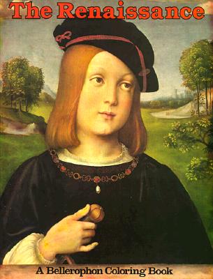 Renaissance (Bellerophon Coloring Book)