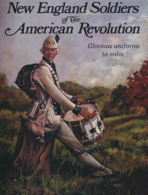 Image for New England Soldiers & Sailors of The American Revolution New England Soldiers & Sailors of The American Revolution