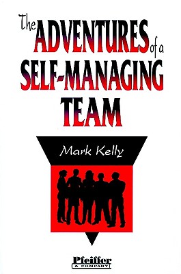 The Adventures of a Self-Managing Team