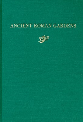 ANCIENT ROMAN GARDENS
