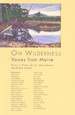 On Wilderness: Voices from Maine