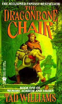 The Dragonbone Chair Book One of Memory, Sorrow, and Thorn