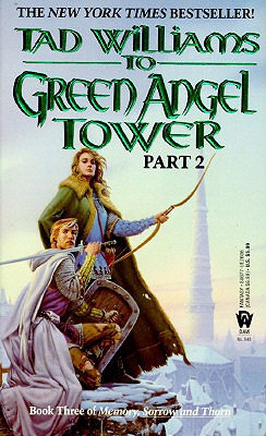 To Green Angel Tower, Part 2 (Memory, Sorrow, and Thorn, Book 3)
