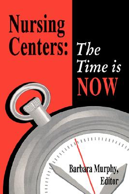 Nursing Centers The Time is Now