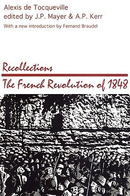 Recollections: French Revolution of 1848 (Social Science Classics Series)