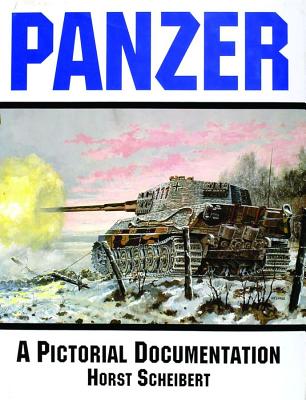Panzer- A Pictorial Documentation of World War II German Battle Tanks.