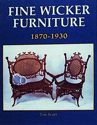 Fine Wicker Furniture 1870-1930