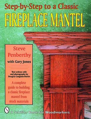 Image for Step-by-step to a Classic Fireplace Mantel