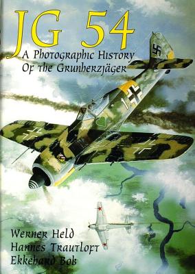 JG 54. Photographic History Of The Grunherzjager.