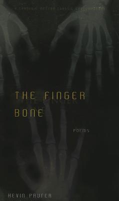 The Finger Bone (Carnegie Mellon Classic Contemporary Series: Poetry)
